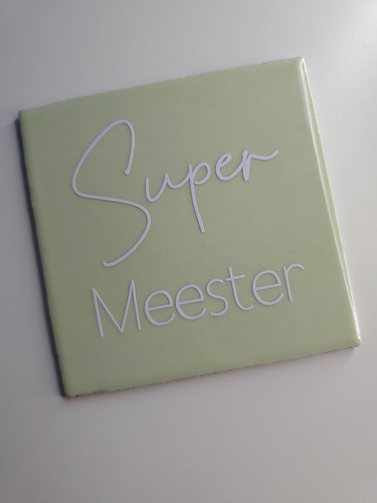 Tegeltje - Super Meester