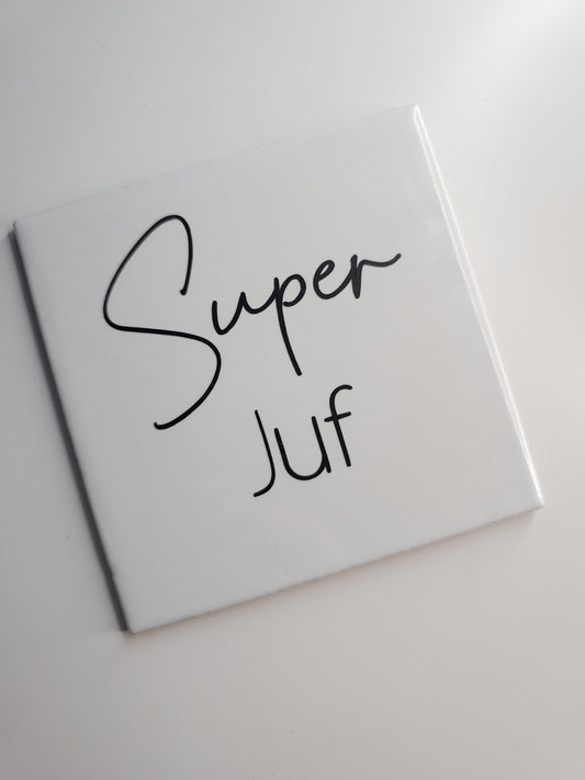 Tegeltje - Super Juf